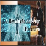 A revolução do setor hoteleiro